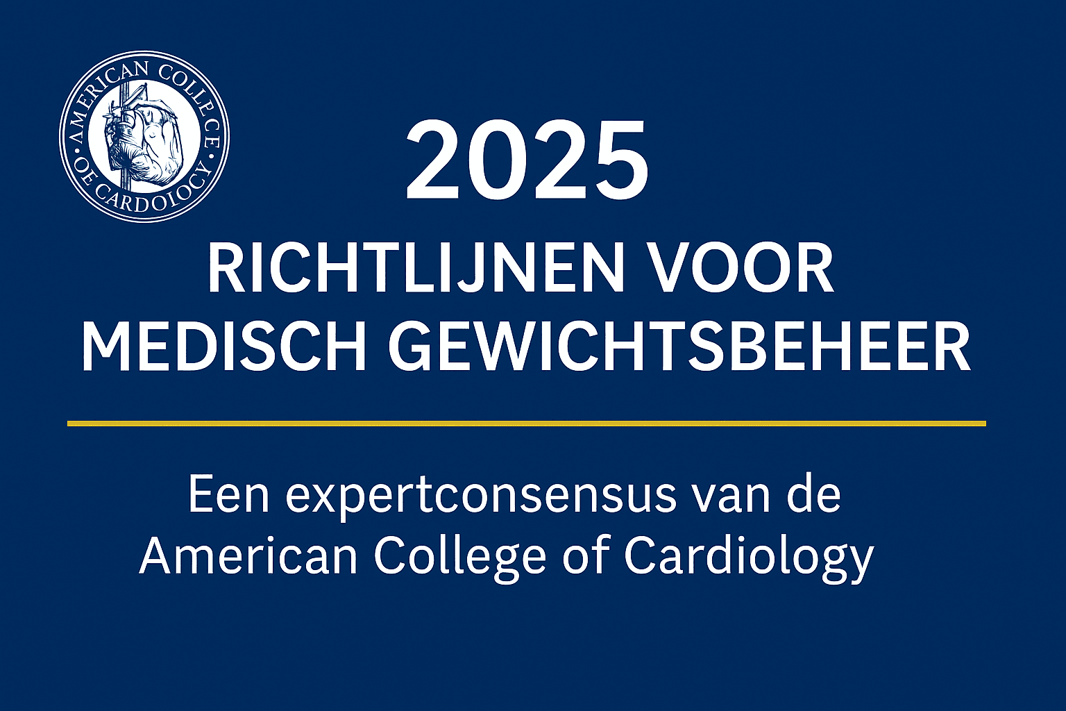 2025 richtlijnen voor medisch gewichtsbeheer: een expertconsensus van de American College of Cardiology